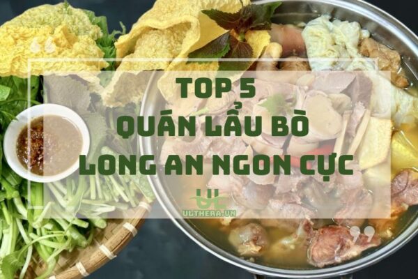 Khám Phá Lẩu Bò Long An Ngon Cực Mê 2025
