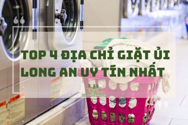Khám Phá Top Địa Chỉ Giặt Ủi Long An Uy Tín Nhất 2025