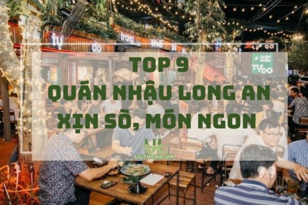 Review Top Quán Nhậu Long An Xịn Sò, Món Ngon 2025