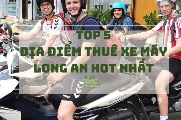 Thuê Xe Máy Long An: Khám Phá 5 Địa Chỉ Hot Nhất 2025