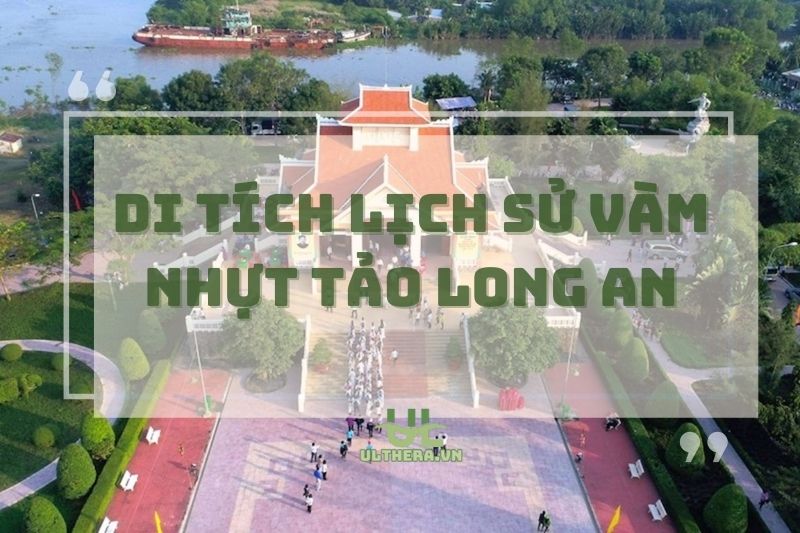 Di tích lịch sử Vàm Nhựt Tảo Long An